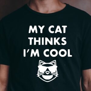 My cat thinks I'm cool