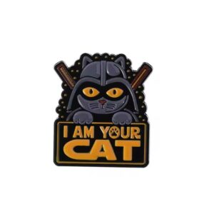 I Am Your Cat Enamel Pin