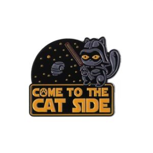 Come to the Cat Side Enamel Pin