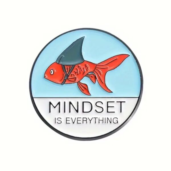 “Mindset is Everything” Enamel Pin