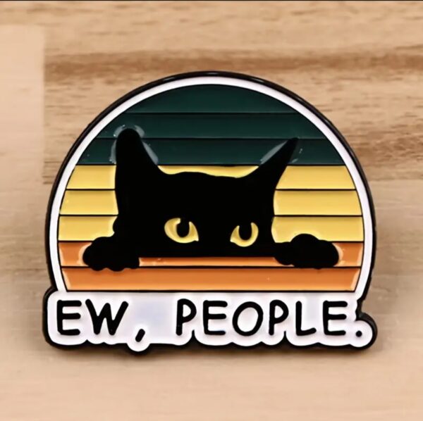 “Ew, People” Black Cat Enamel Pin