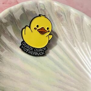 Quack Quack Motherduck Enamel Pin