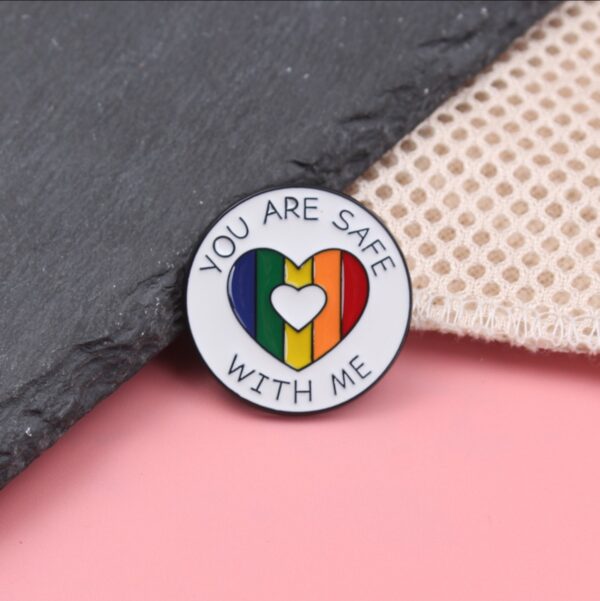 You Are Safe With Me Enamel Pin